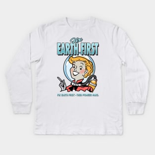 Fix Earth First! Kids Long Sleeve T-Shirt